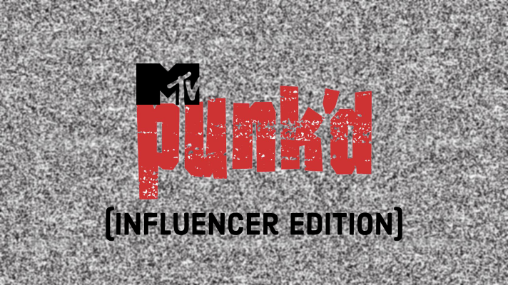 Just Announced: MTV’s PUNK’D (Influencer Edition)