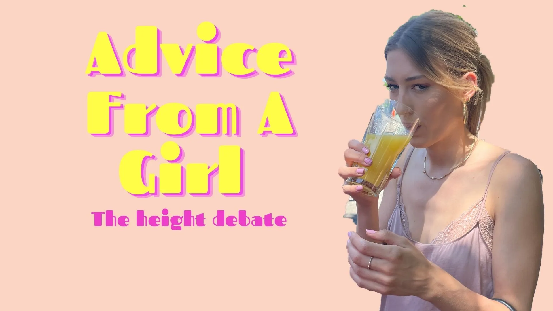 Advice From A Girl – The Height Debate