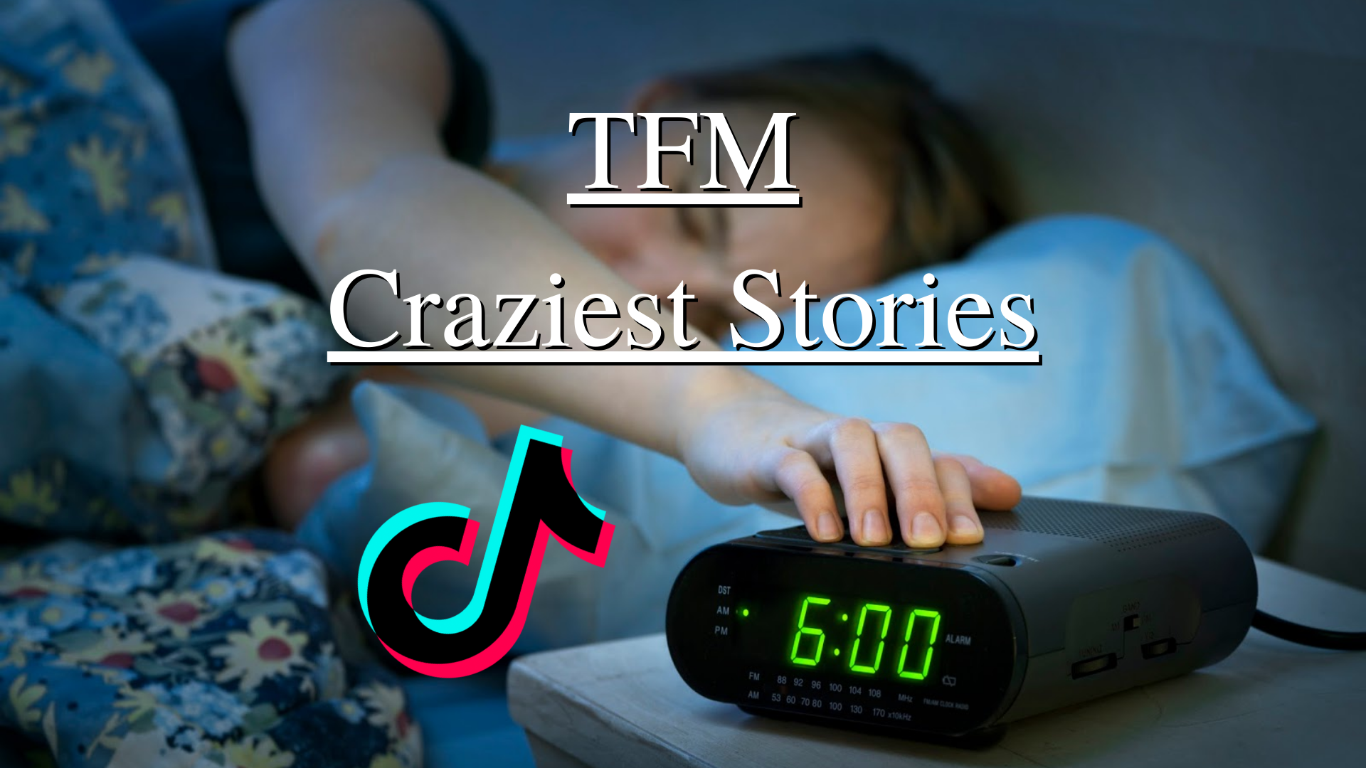 TFM's Craziest Stories (2)