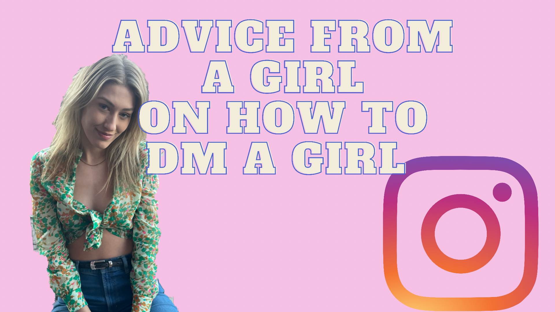 advice-from-a-girl-on-how-to-dm-a-girl-tfm