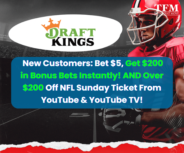 Bet $5 on MNF & Get $200 in Bonus Bets, win or lose! (plus $200 Off NFL Sunday Ticket)